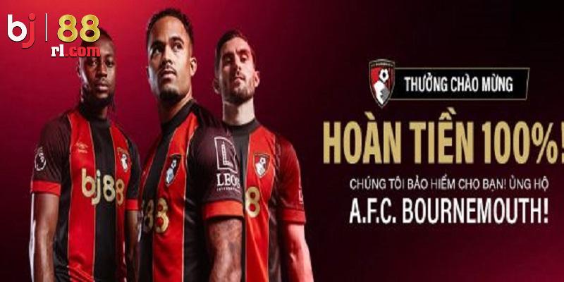 Điều cần lưu ý khi tham gia 100% Hoàn tiền vào A.F.C Bournemouth Điều cần lưu ý khi tham gia 100% Hoàn tiền vào A.F.C Bournemouth