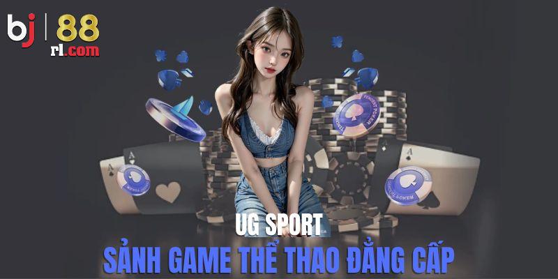 Thông tin cần biết về sảnh UG Sports BJ88 Thông tin cần biết về sảnh UG Sports BJ88